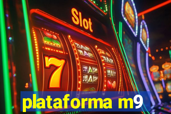 plataforma m9